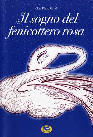 07 febbraio 2005 - Il Sogno del Fenicottero Rosa